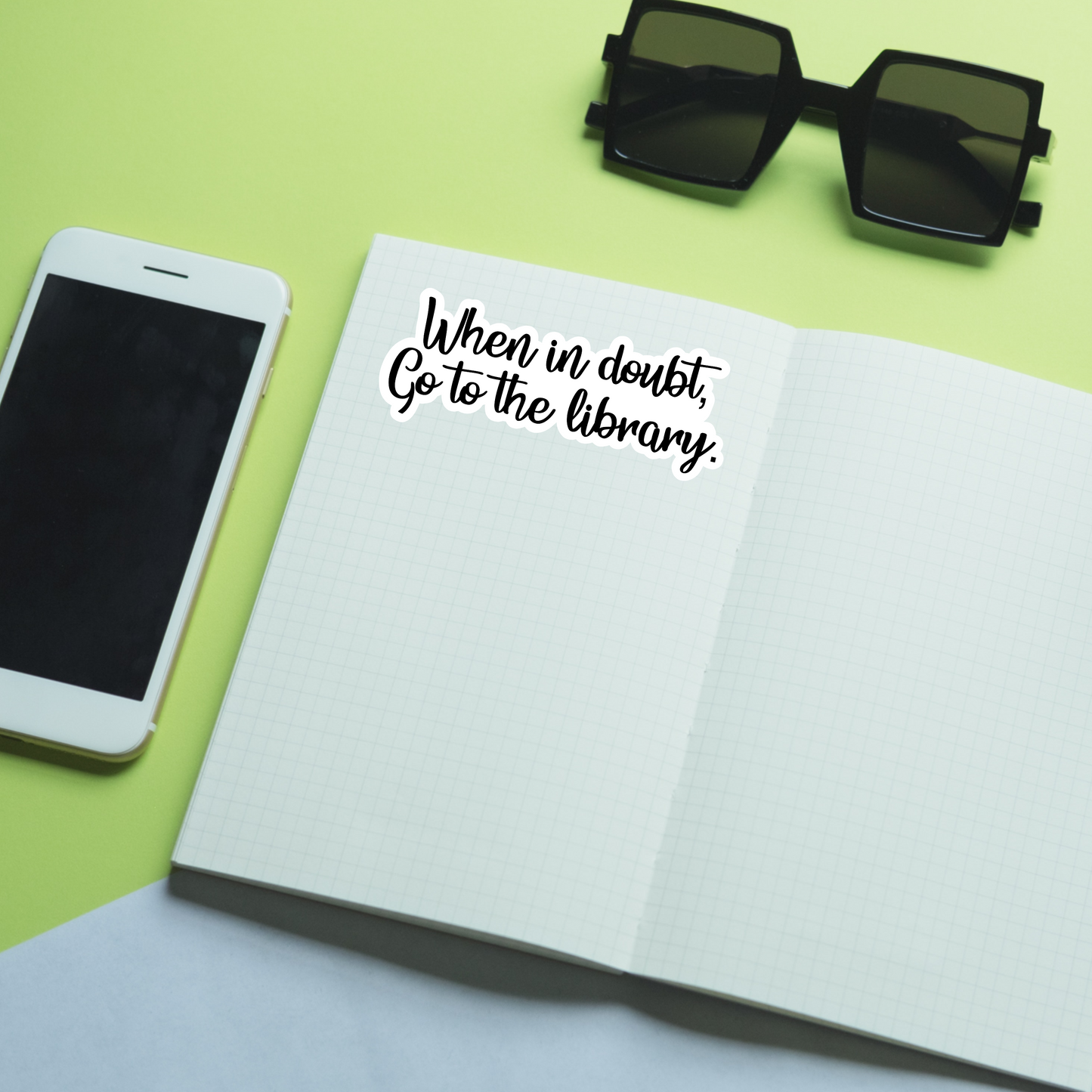 When in Doubt, Go to the Library