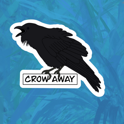 Crow Away