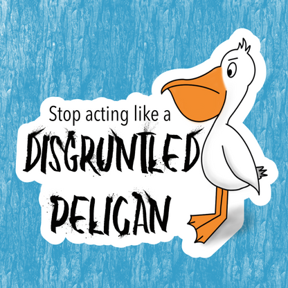 Disgruntled Pelican