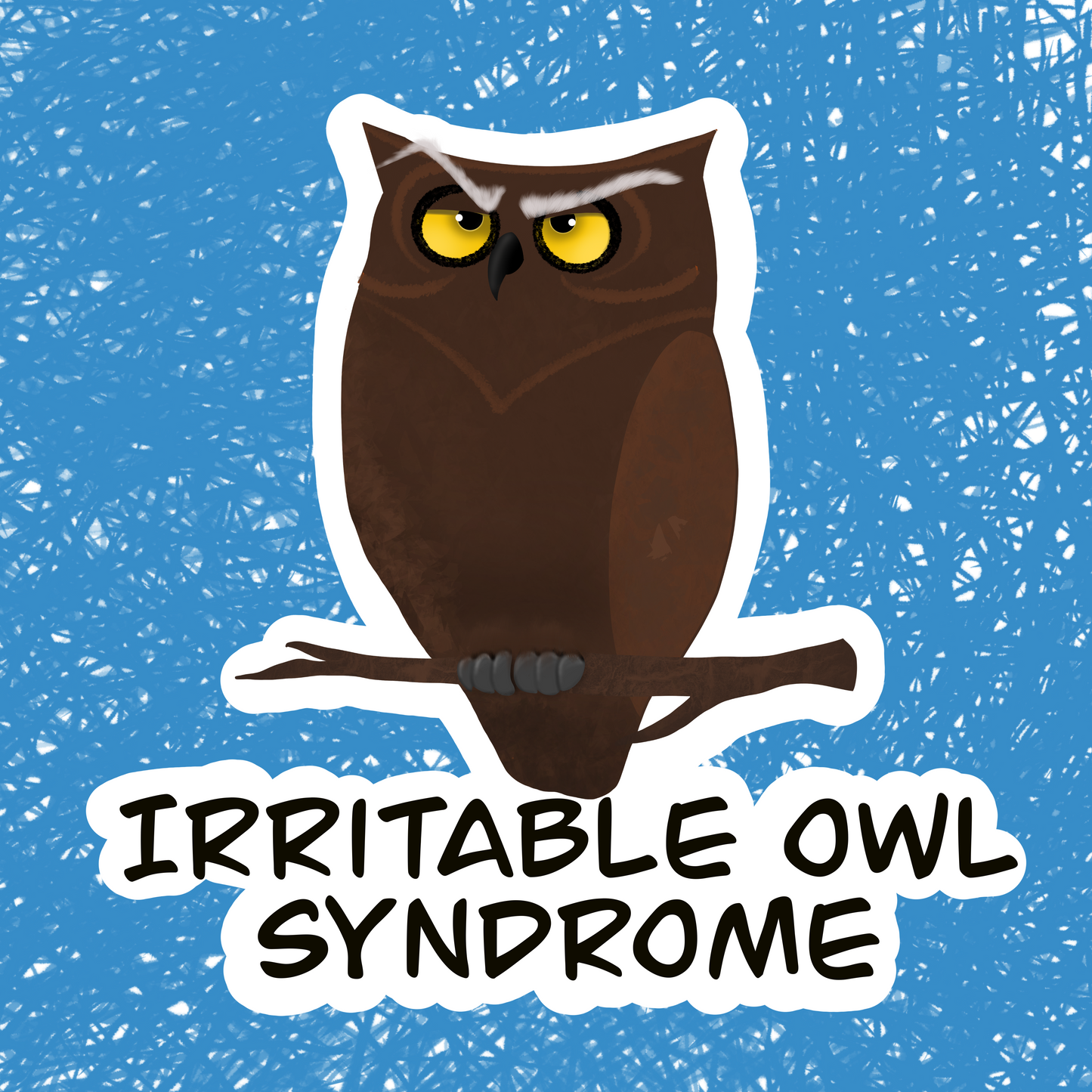 Irritable Owl Syndrome