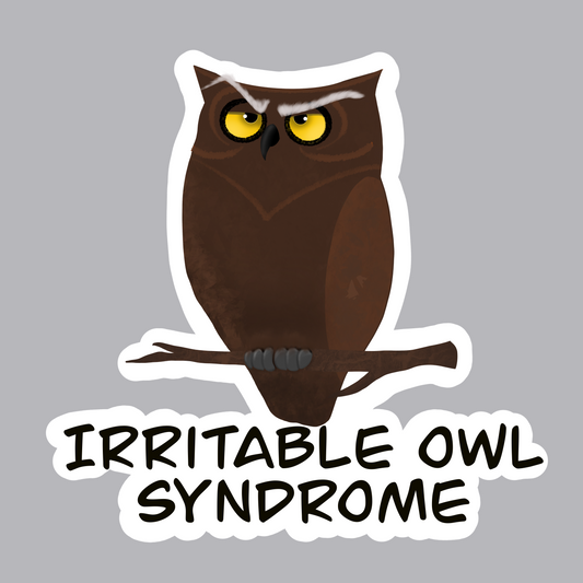 Irritable Owl Syndrome