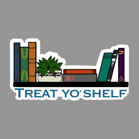 Treat Yo Shelf