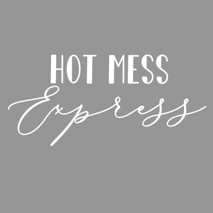 Hot Mess Express Decal